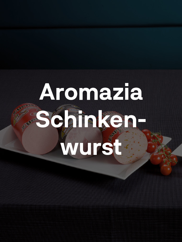 Aromazia Schinkenwurst