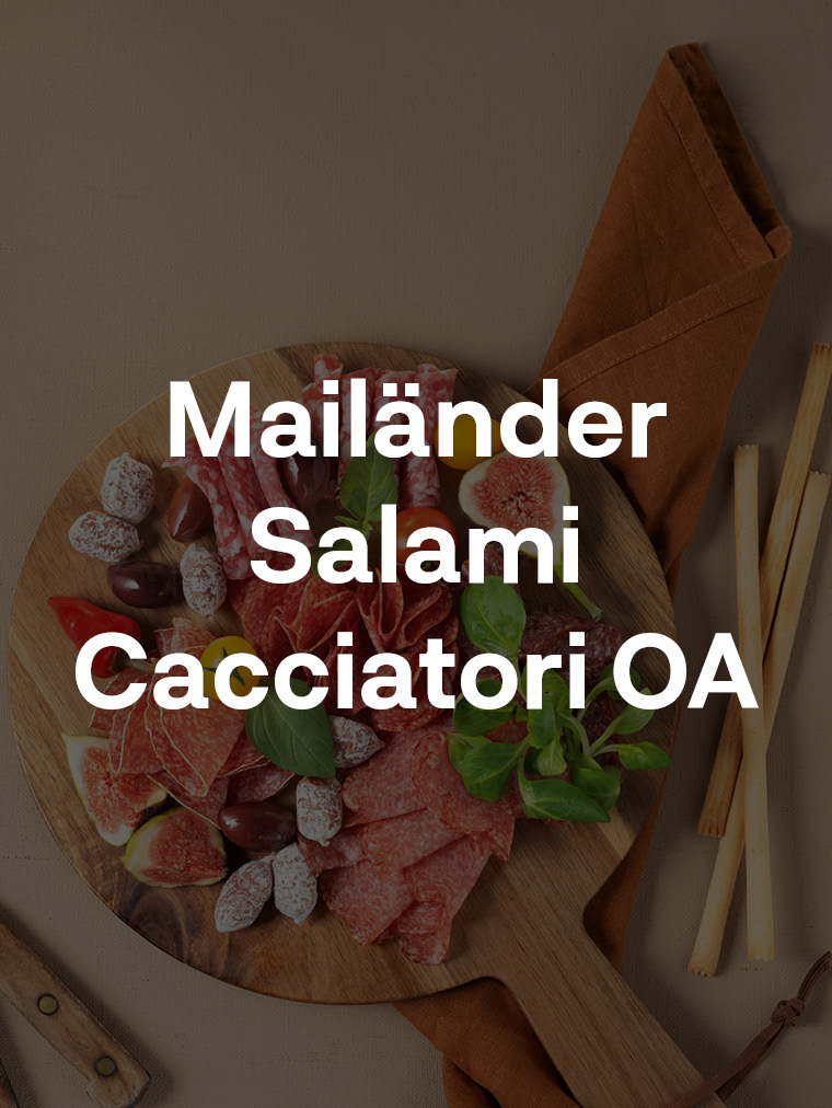 Mailänder Salami/Cacciatori OA