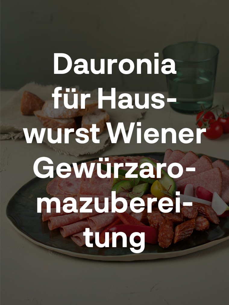 Dauronia für Hauswurst/Wiener
Gewürzaromazubereitung