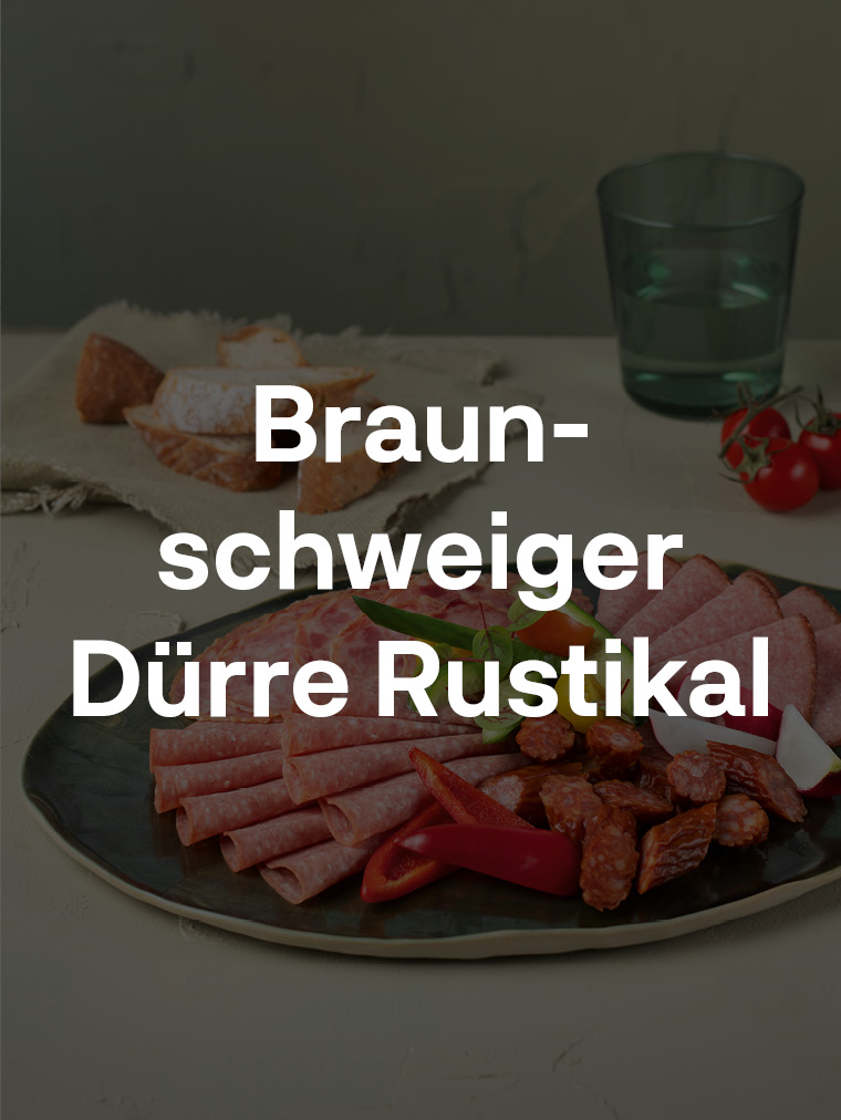 Braunschweiger/Dürre Rustikal