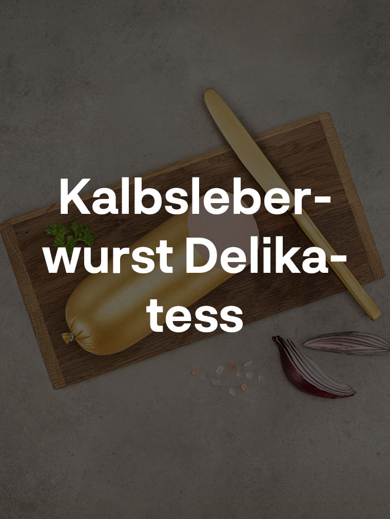 Kalbsleberwurst Delikatess