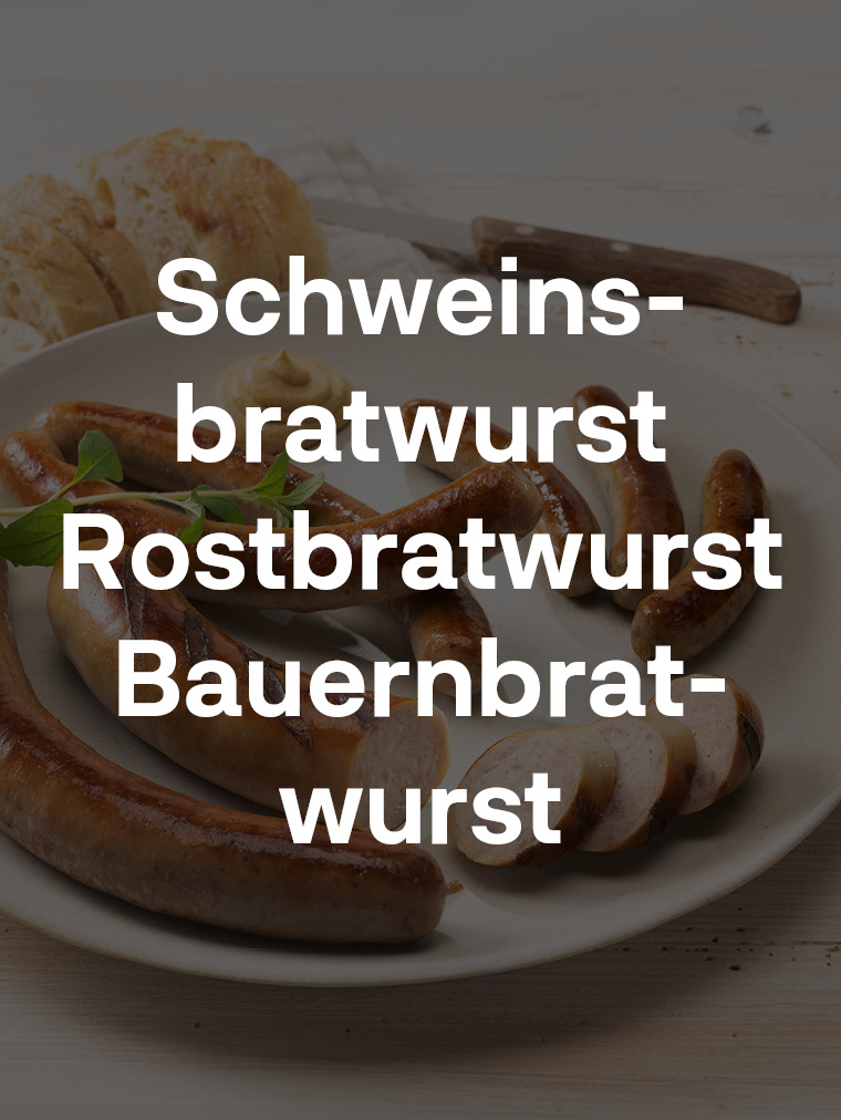 Schweinsbratwurst/Rostbratwurst/Bauernbratwurst