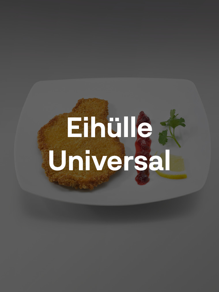 Eihülle Universal