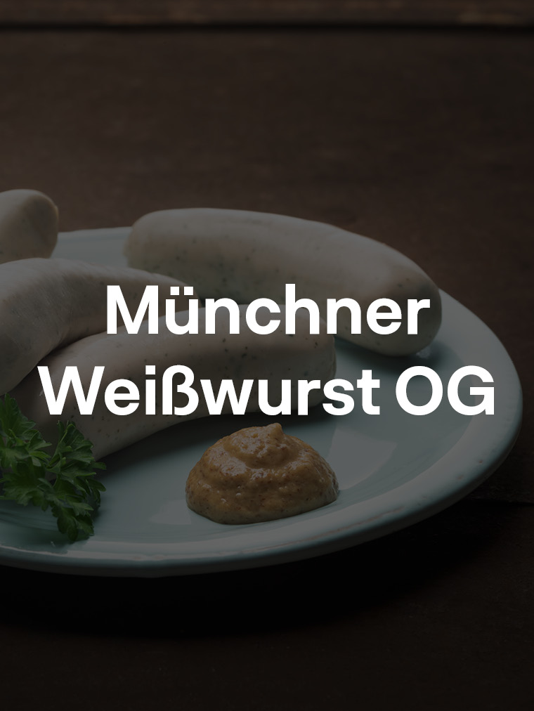 Münchner Weißwurst OG