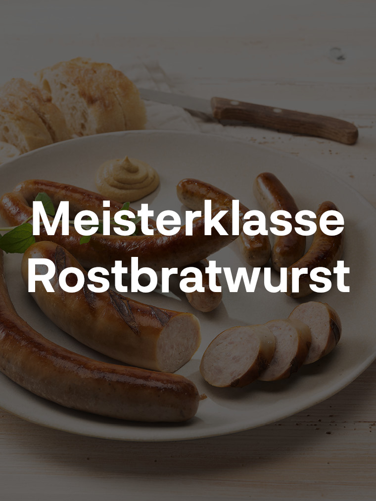 Meisterklasse Rostbratwurst