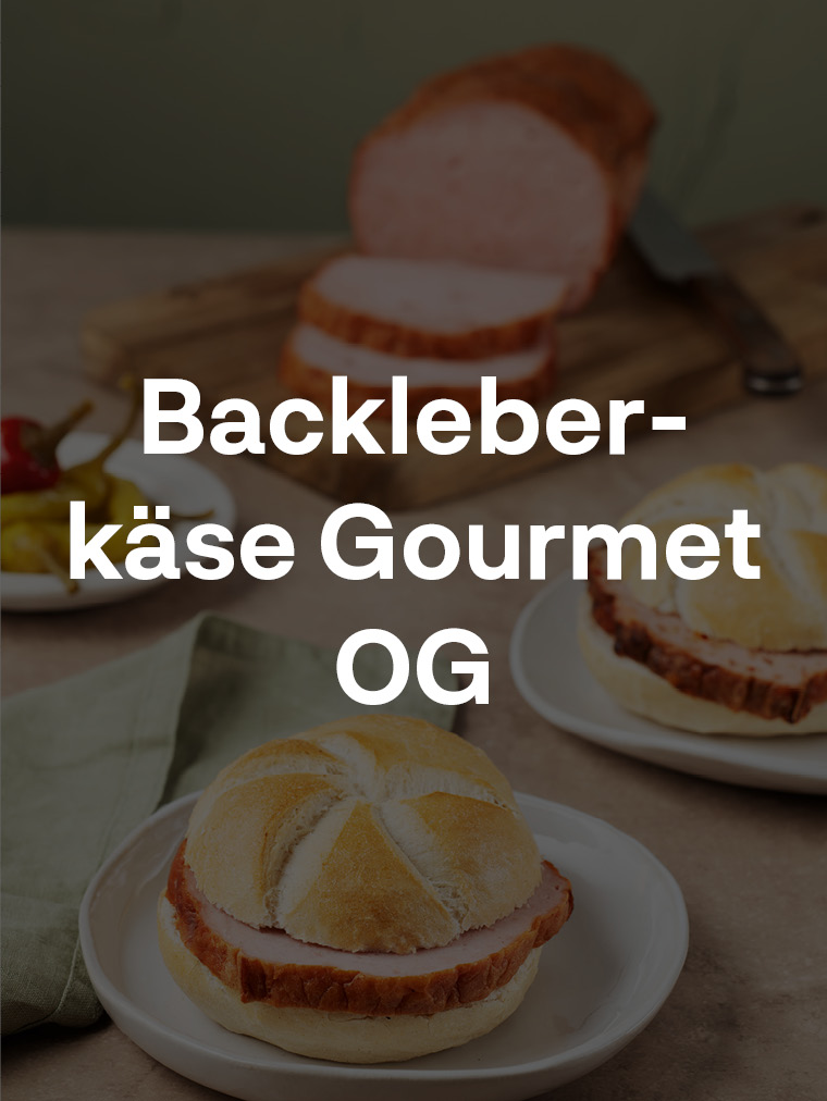 Backleberkäse Gourmet OG
