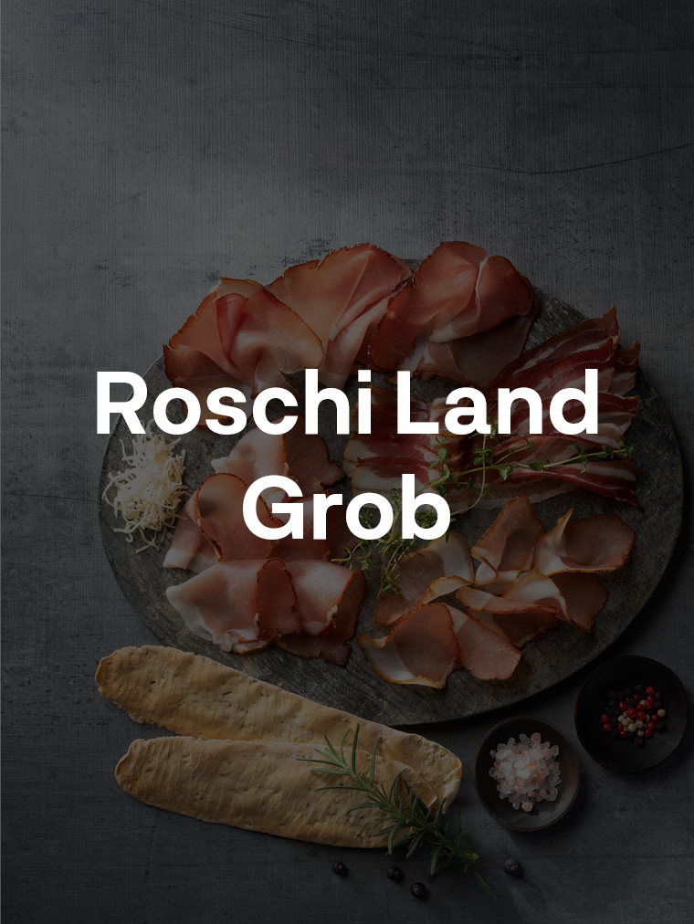 Roschi Land Grob