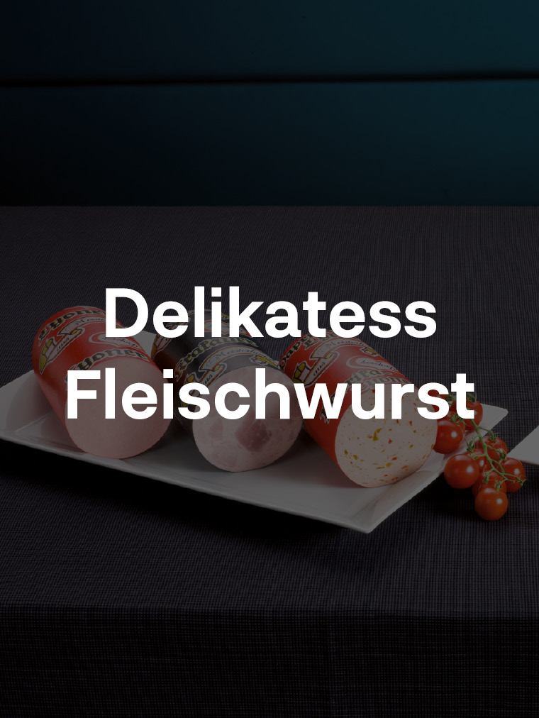 Delikatess Fleischwurst