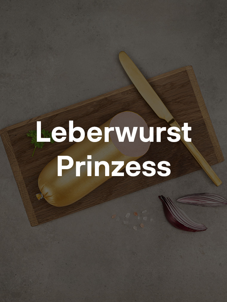 Leberwurst Prinzess