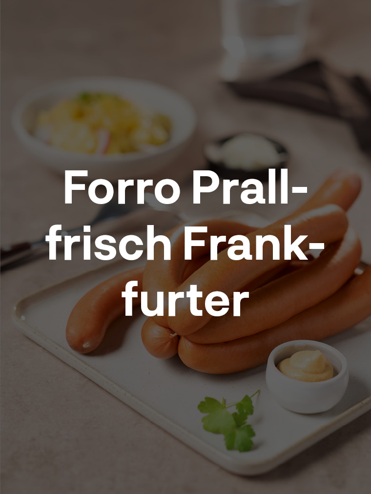 Forro Prallfrisch Frankfurter